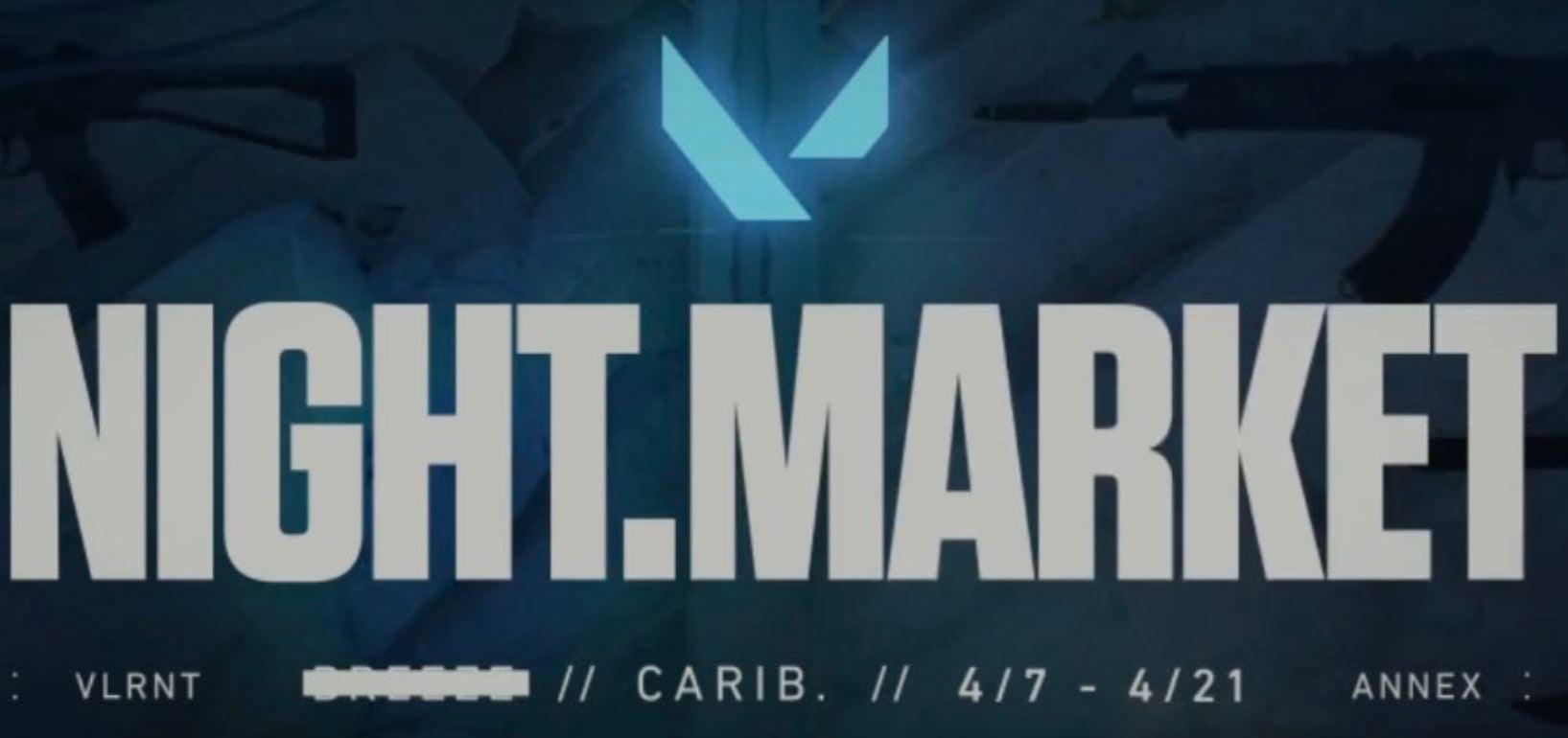 VALORANT night market april 2021