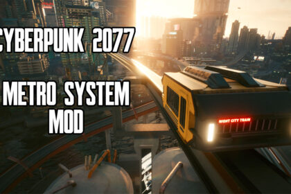 yberpunk 2077 Metro System Mod