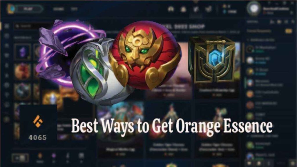 Best Ways to Get Orange Essence in League of Legends 2023 - GameRiv