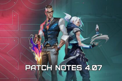 VALORANT Patch Notes 4.07