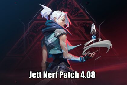 Jett Nerf Patch 4.08