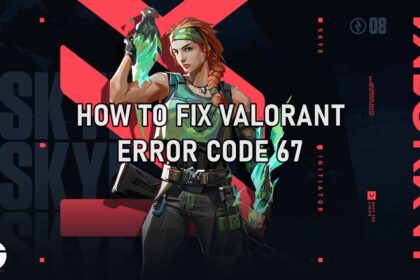 VALORANT Error Code 67