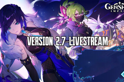 Genshin Impact Version 2.7 Livestream
