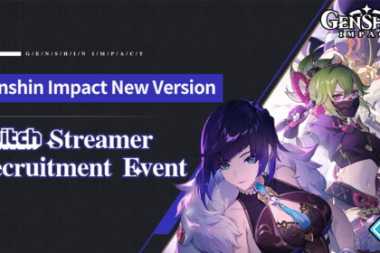 Genshin Impact Twitch Streamer Recruitment Event