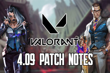 VALORANT 4.09 patch notes