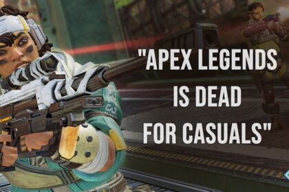 Apex Legends is Dead for Casuals