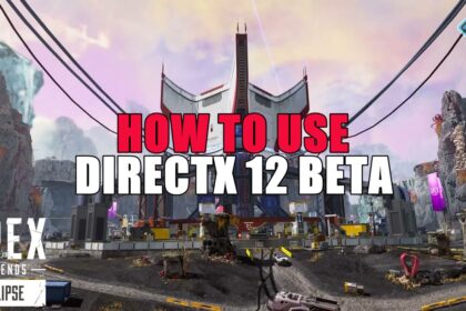 How to Use DirectX 12 Beta in Apex Legends Season 15
