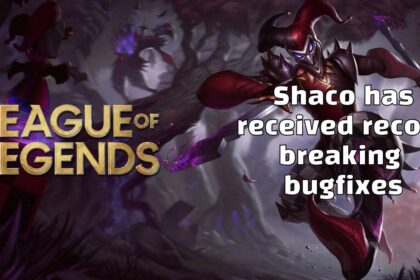 Shaco record breaking bugfixes League of Legends