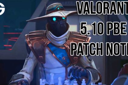 VALORANT 5.10 PBE Patch Notes