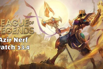 Azir Nerfs Patch 13.4