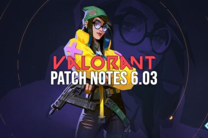 VALORANT Patch Notes 6.03