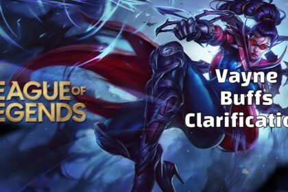 Vayne Buffs Clarifications