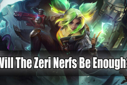 Will Patch 13.7 Nerfs Put Zeri out of Pro Play