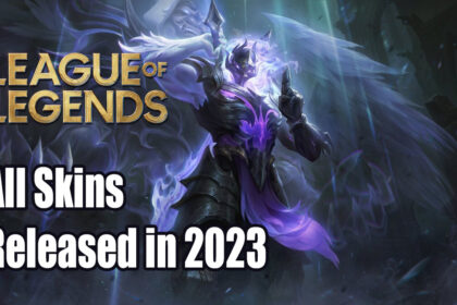 All Skins Released in League of Legends 2023