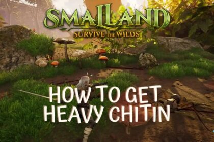 How To Get Heavy Chitin in Smalland: Survive the Wilds