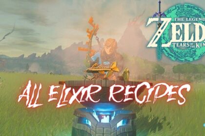 Zelda: Tears of the Kingdom - All Elixir Recipes