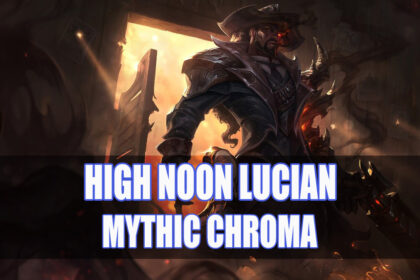 High Noon Lucian Mythic Chroma Price & Release Date