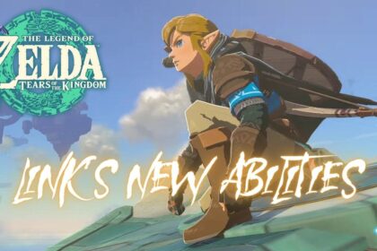Zelda: Tears of the Kingdom - Link’s New Abilities
