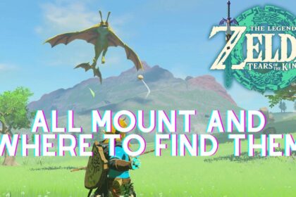 Zelda: Tears of the Kingdom - All Mount And Where To Find Them