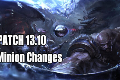 Riot Changes Minions on LoL Patch 13.10