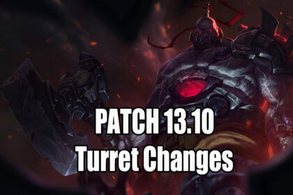 Turrets Get Major Changes on LoL Patch 13.10