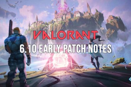 VALORANT 6.10 Early Patch Notes PBE
