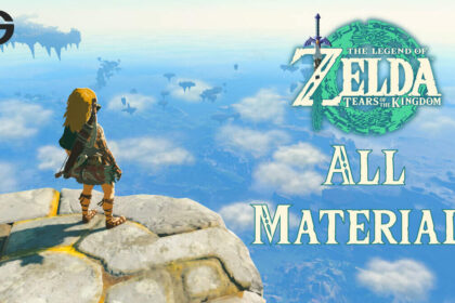 Zelda: Tears of the Kingdom - List of All Materials
