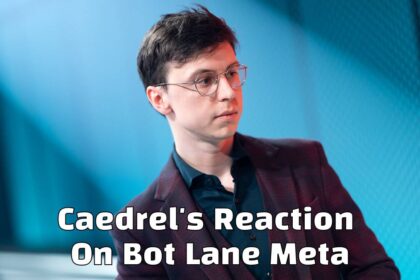 Caedrel Bot Lane Meta