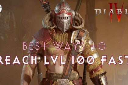 Diablo 4: Best Ways to Reach Level 100 Fast