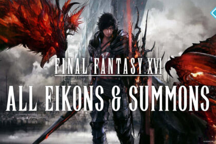 Final Fantasy 16: All Eikons and Summons