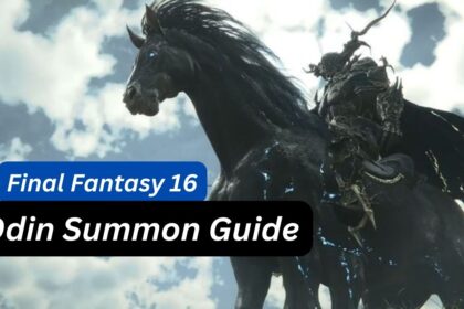 Odin Summon Guide in Final Fantasy 16 (FF16)