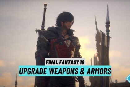 Final Fantasy 16 Upgrade Weapon Armor