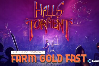 How To Farm Gold Fast: Halls of Torment
