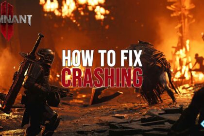 How to Fix Remnant 2 Crashing Issues
