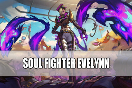 Soul Fighter Evelynn