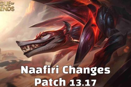 Naafiri Changes Patch 13.17