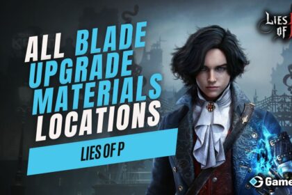 All Blade Upgrade Materials Locations in Lies of P