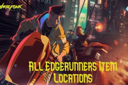 Cyberpunk 2077 All Edgerunners Item Locations