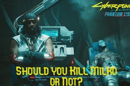 Cyberpunk 2077 Phantom Liberty Should You Kill Milko or Not