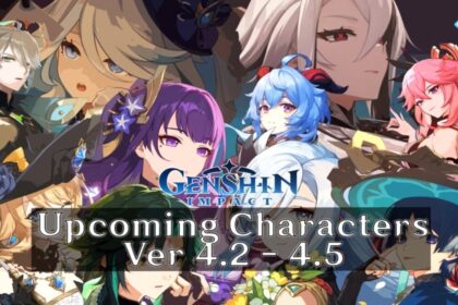 Upcoming Characters in Genshin Impact Version 4.2 to 4.5
