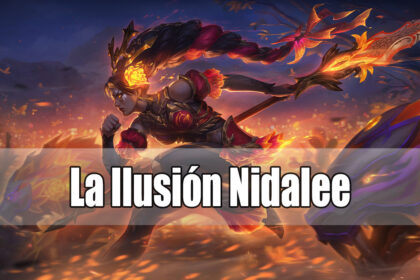 La Ilusión Nidalee