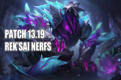Patch 13.19 Rek'Sai nerfs