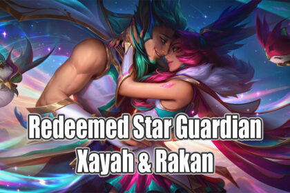 Redeemed Xayah & Rakan Skins How To Get, Release Date and More