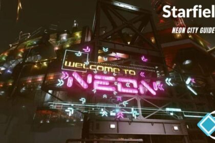 Starfield: Neon City Guide