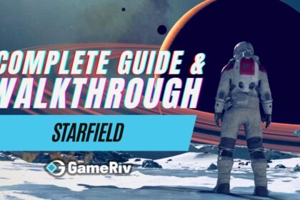 Starfield: Complete Guide & Walkthrough