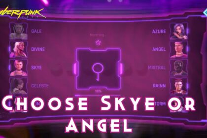 Cyberpunk 2077 Choosing Skye or Angel