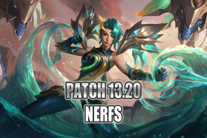 Patch 13.20 Nerfs
