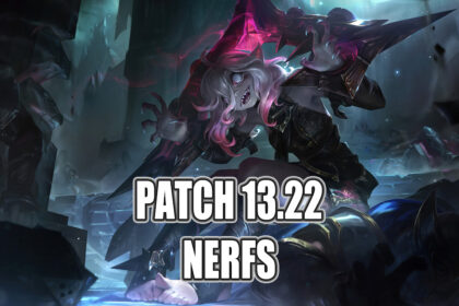 Patch 13.22 Nerfs