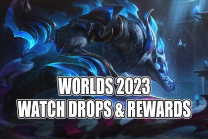 Worlds 2023 Watch Drops & Rewards