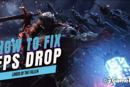 How To Increase FPS in Lords of The Fallen